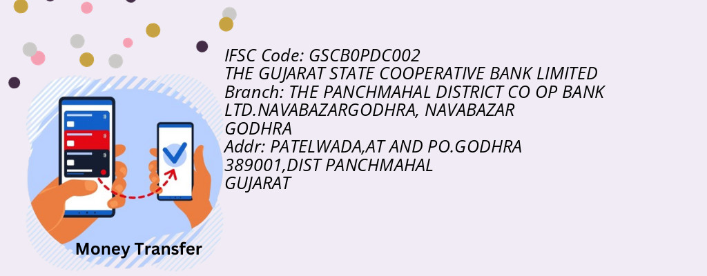 Find THE GUJARAT STATE COOPERATIVE BANK IFSC Code NAVABAZAR GODHRA - THE PANCHMAHAL DISTRICT CO OP BANK LTD.NAVABAZARGODHRA Branch Find THE GUJARAT STATE COOPERATIVE BANK IFSC Code NAVABAZAR GODHRA - THE PANCHMAHAL DISTRICT CO OP BANK LTD.NAVABAZARGODHRA Branch