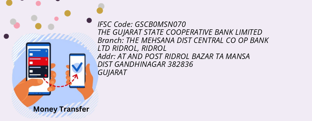 Find THE GUJARAT STATE COOPERATIVE BANK IFSC Code RIDROL - THE MEHSANA DIST CENTRAL CO OP BANK LTD RIDROL Branch Find THE GUJARAT STATE COOPERATIVE BANK IFSC Code RIDROL - THE MEHSANA DIST CENTRAL CO OP BANK LTD RIDROL Branch