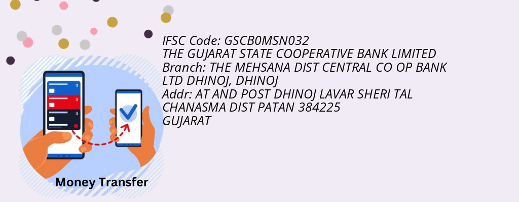 Find THE GUJARAT STATE COOPERATIVE BANK IFSC Code DHINOJ - THE MEHSANA DIST CENTRAL CO OP BANK LTD DHINOJ Branch Find THE GUJARAT STATE COOPERATIVE BANK IFSC Code DHINOJ - THE MEHSANA DIST CENTRAL CO OP BANK LTD DHINOJ Branch