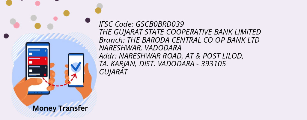 Find THE GUJARAT STATE COOPERATIVE BANK IFSC Code VADODARA - THE BARODA CENTRAL CO OP BANK LTD NARESHWAR Branch Find THE GUJARAT STATE COOPERATIVE BANK IFSC Code VADODARA - THE BARODA CENTRAL CO OP BANK LTD NARESHWAR Branch