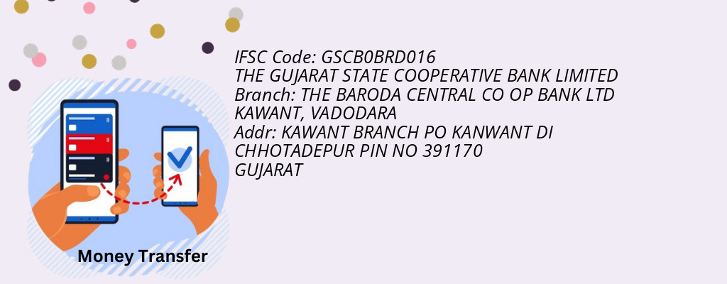 Find THE GUJARAT STATE COOPERATIVE BANK IFSC Code VADODARA - THE BARODA CENTRAL CO OP BANK LTD KAWANT Branch Find THE GUJARAT STATE COOPERATIVE BANK IFSC Code VADODARA - THE BARODA CENTRAL CO OP BANK LTD KAWANT Branch