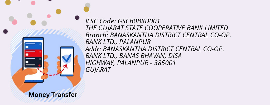 Find THE GUJARAT STATE COOPERATIVE BANK IFSC Code PALANPUR - BANASKANTHA DISTRICT CENTRAL CO-OP. BANK LTD. Branch