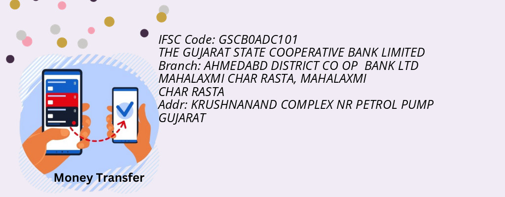 Find THE GUJARAT STATE COOPERATIVE BANK IFSC Code MAHALAXMI CHAR RASTA - AHMEDABD DISTRICT CO OP BANK LTD MAHALAXMI CHAR RASTA Branch Find THE GUJARAT STATE COOPERATIVE BANK IFSC Code MAHALAXMI CHAR RASTA - AHMEDABD DISTRICT CO OP BANK LTD MAHALAXMI CHAR RASTA Branch