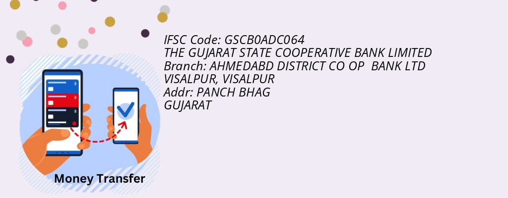 Find THE GUJARAT STATE COOPERATIVE BANK IFSC Code VISALPUR - AHMEDABD DISTRICT CO OP BANK LTD VISALPUR Branch Find THE GUJARAT STATE COOPERATIVE BANK IFSC Code VISALPUR - AHMEDABD DISTRICT CO OP BANK LTD VISALPUR Branch