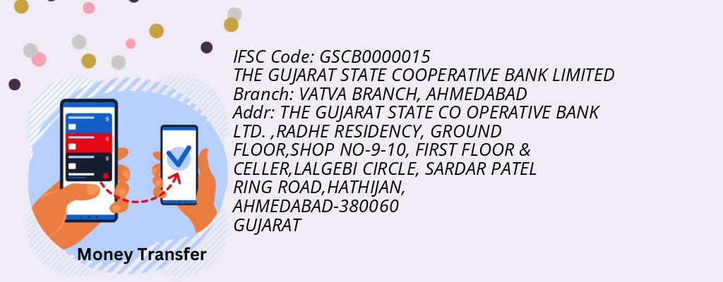 Find THE GUJARAT STATE COOPERATIVE BANK IFSC Code AHMEDABAD - VATVA BRANCH Branch Find THE GUJARAT STATE COOPERATIVE BANK IFSC Code AHMEDABAD - VATVA BRANCH Branch