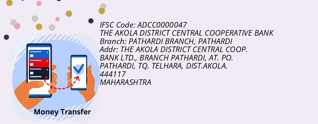 Find THE AKOLA DISTRICT CENTRAL COOPERATIVE BANK IFSC Code PATHARDI - PATHARDI BRANCH Branch Find THE AKOLA DISTRICT CENTRAL COOPERATIVE BANK IFSC Code PATHARDI - PATHARDI BRANCH Branch