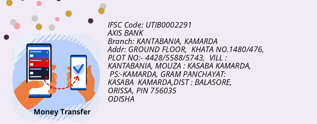 Find AXIS BANK IFSC Code KAMARDA - KANTABANIA Branch Find AXIS BANK IFSC Code KAMARDA - KANTABANIA Branch