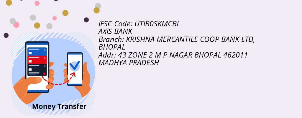 Find AXIS BANK IFSC Code BHOPAL - KRISHNA MERCANTILE COOP BANK LTD Branch