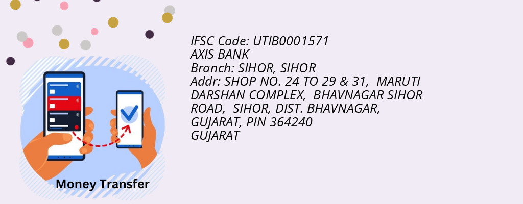 Find AXIS BANK IFSC Code SIHOR - SIHOR Branch Find AXIS BANK IFSC Code SIHOR - SIHOR Branch