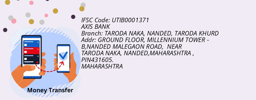 Find AXIS BANK IFSC Code TARODA KHURD - TARODA NAKA, NANDED Branch Find AXIS BANK IFSC Code TARODA KHURD - TARODA NAKA, NANDED Branch