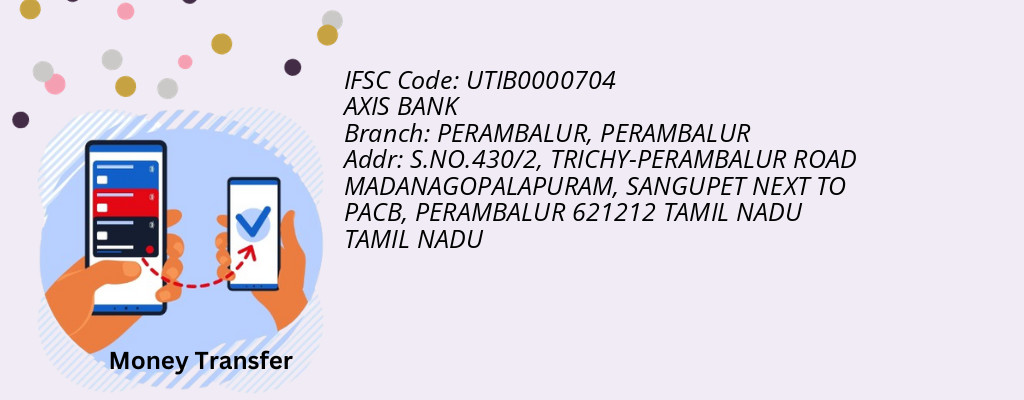 Find AXIS BANK IFSC Code PERAMBALUR - PERAMBALUR Branch Find AXIS BANK IFSC Code PERAMBALUR - PERAMBALUR Branch