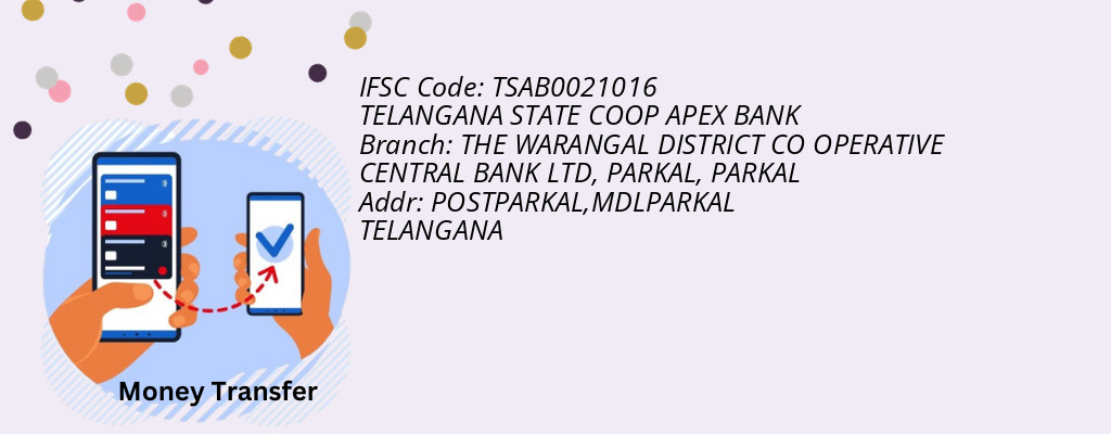 Find TELANGANA STATE COOP APEX BANK IFSC Code PARKAL - THE WARANGAL DISTRICT CO OPERATIVE CENTRAL BANK LTD, PARKAL Branch