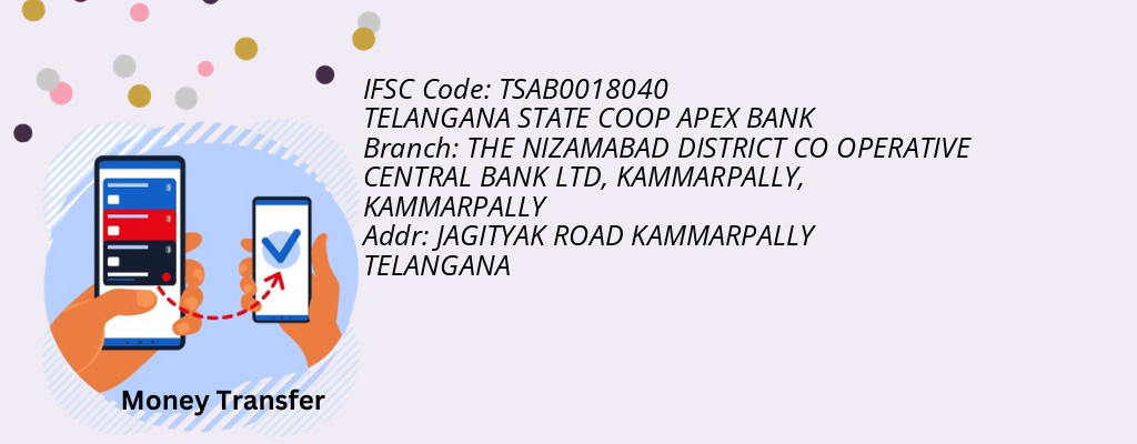 Find TELANGANA STATE COOP APEX BANK IFSC Code KAMMARPALLY - THE NIZAMABAD DISTRICT CO OPERATIVE CENTRAL BANK LTD, KAMMARPALLY Branch Find TELANGANA STATE COOP APEX BANK IFSC Code KAMMARPALLY - THE NIZAMABAD DISTRICT CO OPERATIVE CENTRAL BANK LTD, KAMMARPALLY Branch