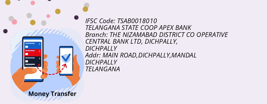 Find TELANGANA STATE COOP APEX BANK IFSC Code DICHPALLY - THE NIZAMABAD DISTRICT CO OPERATIVE CENTRAL BANK LTD, DICHPALLY Branch Find TELANGANA STATE COOP APEX BANK IFSC Code DICHPALLY - THE NIZAMABAD DISTRICT CO OPERATIVE CENTRAL BANK LTD, DICHPALLY Branch