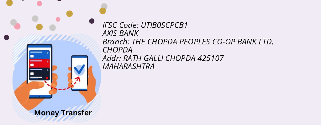 Find AXIS BANK IFSC Code CHOPDA - THE CHOPDA PEOPLES CO-OP BANK LTD Branch Find AXIS BANK IFSC Code CHOPDA - THE CHOPDA PEOPLES CO-OP BANK LTD Branch