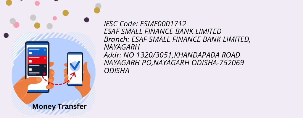 Find ESAF SMALL FINANCE BANK IFSC Code NAYAGARH - ESAF SMALL FINANCE BANK LIMITED Branch Find ESAF SMALL FINANCE BANK IFSC Code NAYAGARH - ESAF SMALL FINANCE BANK LIMITED Branch