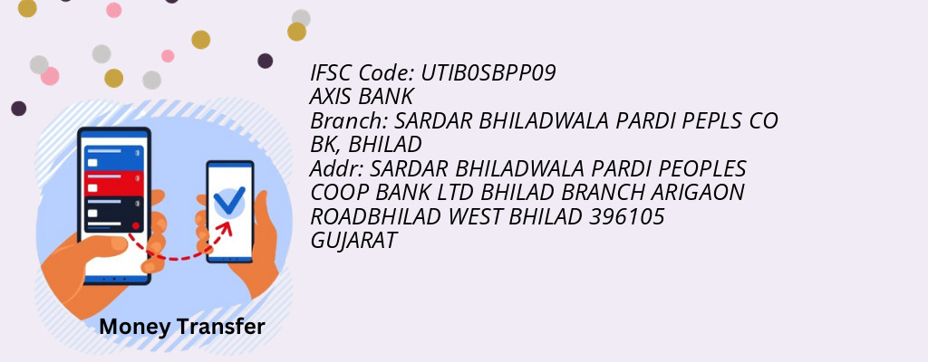 Find AXIS BANK IFSC Code BHILAD - SARDAR BHILADWALA PARDI PEPLS CO BK Branch Find AXIS BANK IFSC Code BHILAD - SARDAR BHILADWALA PARDI PEPLS CO BK Branch