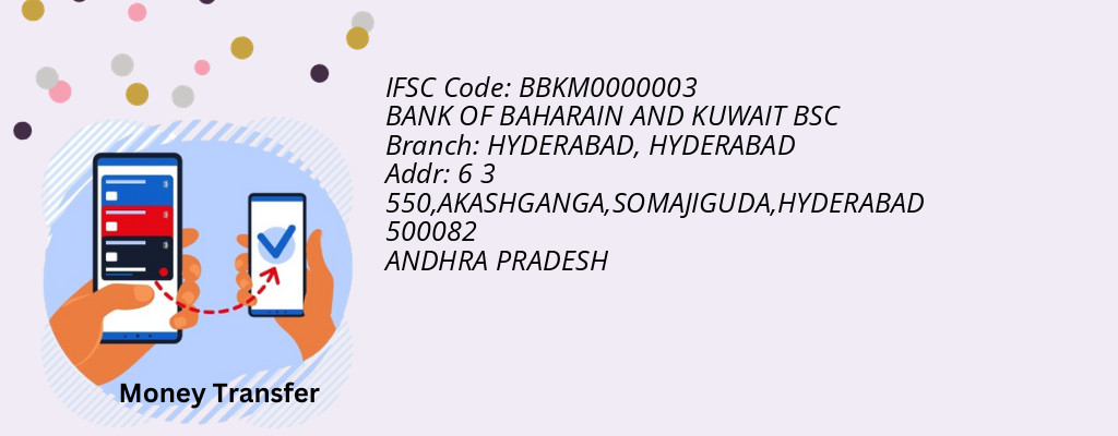 Find BANK OF BAHARAIN AND KUWAIT BSC IFSC Code HYDERABAD - HYDERABAD Branch Find BANK OF BAHARAIN AND KUWAIT BSC IFSC Code HYDERABAD - HYDERABAD Branch