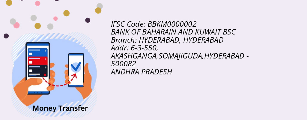 Find BANK OF BAHARAIN AND KUWAIT BSC IFSC Code HYDERABAD - HYDERABAD Branch Find BANK OF BAHARAIN AND KUWAIT BSC IFSC Code HYDERABAD - HYDERABAD Branch
