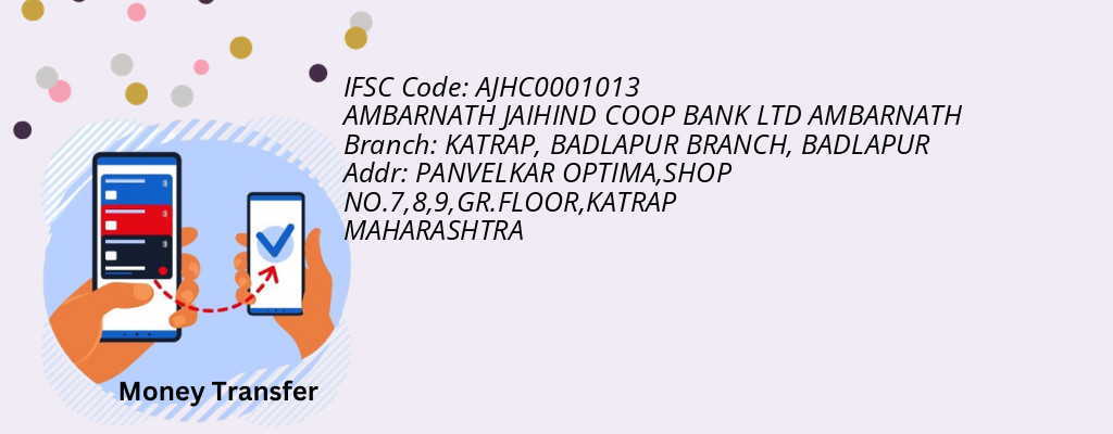 Find AMBARNATH JAIHIND COOP BANK AMBARNATH IFSC Code BADLAPUR - KATRAP, BADLAPUR BRANCH Branch Find AMBARNATH JAIHIND COOP BANK AMBARNATH IFSC Code BADLAPUR - KATRAP, BADLAPUR BRANCH Branch