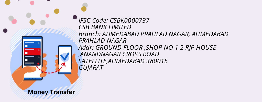 Find CSB BANK IFSC Code AHMEDABAD PRAHLAD NAGAR - AHMEDABAD PRAHLAD NAGAR Branch Find CSB BANK IFSC Code AHMEDABAD PRAHLAD NAGAR - AHMEDABAD PRAHLAD NAGAR Branch