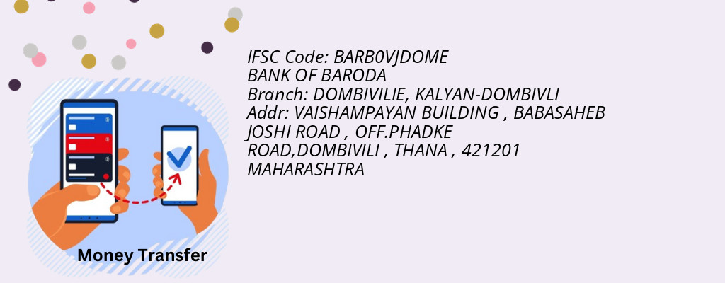 Find BANK OF BARODA IFSC Code KALYAN-DOMBIVLI - DOMBIVILIE Branch Find BANK OF BARODA IFSC Code KALYAN-DOMBIVLI - DOMBIVILIE Branch