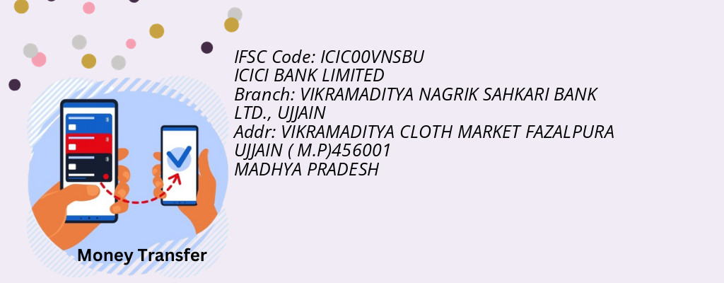 Find ICICI BANK IFSC Code UJJAIN - VIKRAMADITYA NAGRIK SAHKARI BANK LTD. Branch