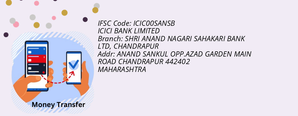 Find ICICI BANK IFSC Code CHANDRAPUR - SHRI ANAND NAGARI SAHAKARI BANK LTD Branch Find ICICI BANK IFSC Code CHANDRAPUR - SHRI ANAND NAGARI SAHAKARI BANK LTD Branch