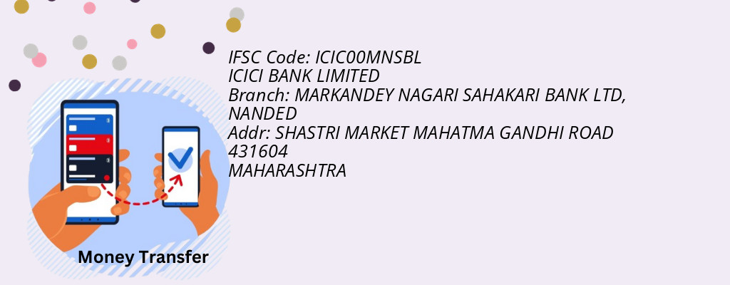 Find ICICI BANK IFSC Code NANDED - MARKANDEY NAGARI SAHAKARI BANK LTD Branch Find ICICI BANK IFSC Code NANDED - MARKANDEY NAGARI SAHAKARI BANK LTD Branch