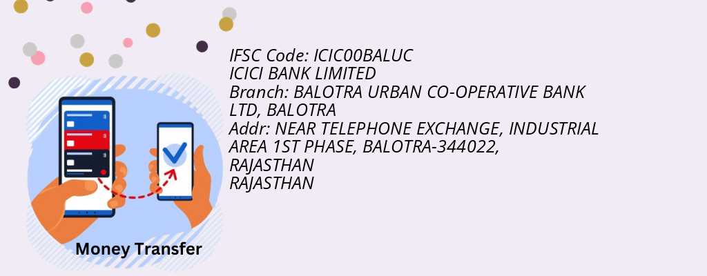 Find ICICI BANK IFSC Code BALOTRA - BALOTRA URBAN CO-OPERATIVE BANK LTD Branch