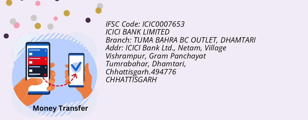 Find ICICI BANK IFSC Code DHAMTARI - TUMA BAHRA BC OUTLET Branch
