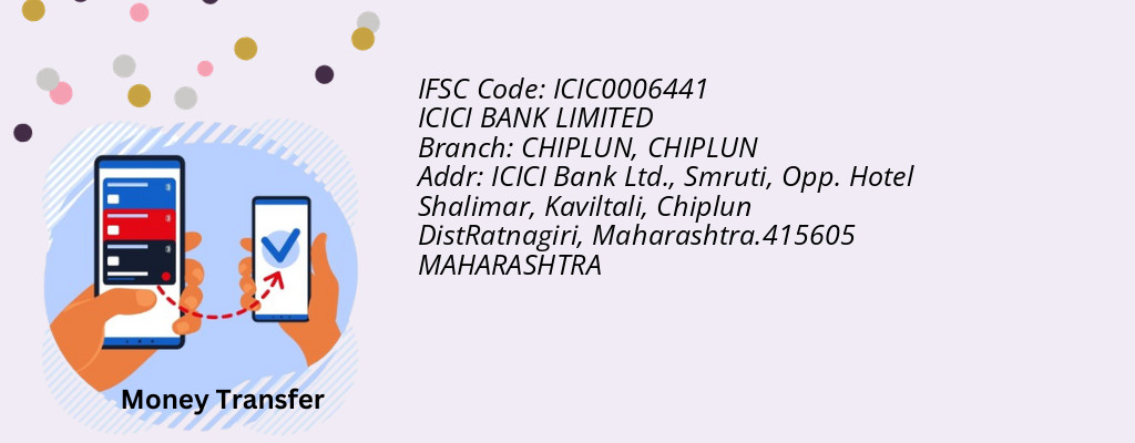 Find ICICI BANK IFSC Code CHIPLUN - CHIPLUN Branch