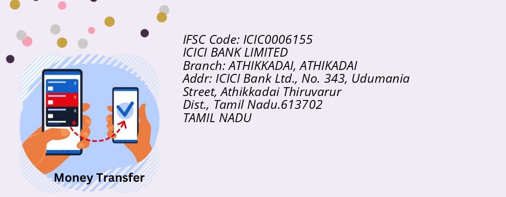 Find ICICI BANK IFSC Code ATHIKADAI - ATHIKKADAI Branch