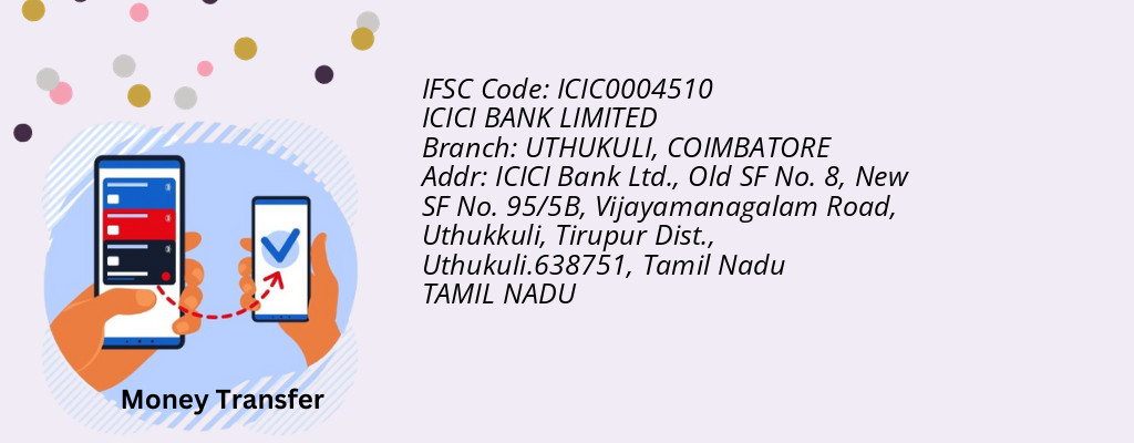 Find ICICI BANK IFSC Code COIMBATORE - UTHUKULI Branch