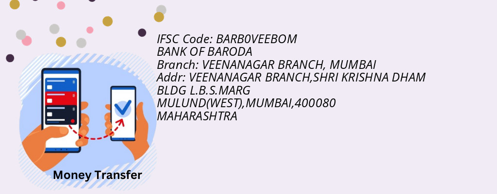 Find BANK OF BARODA IFSC Code MUMBAI - VEENANAGAR BRANCH Branch