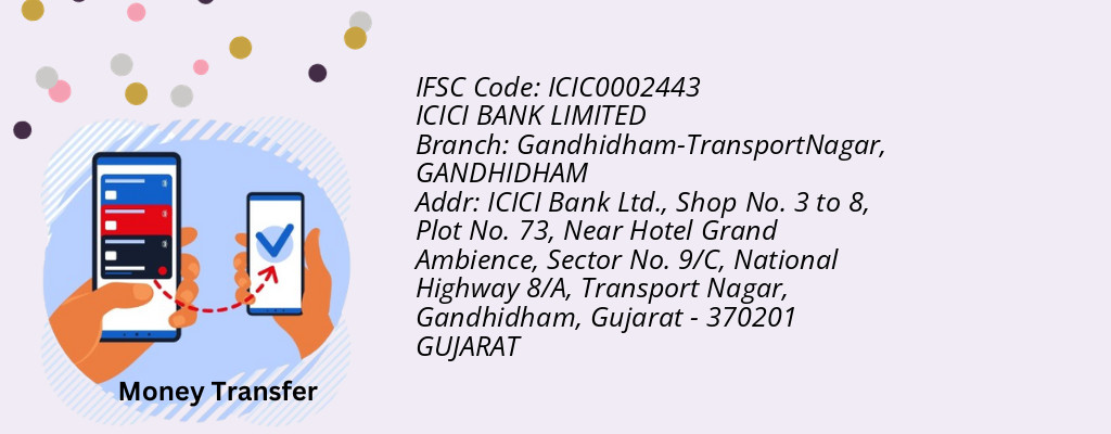 Find ICICI BANK IFSC Code GANDHIDHAM - Gandhidham-TransportNagar Branch