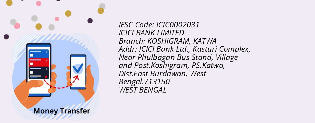 Find ICICI BANK IFSC Code KATWA - KOSHIGRAM Branch Find ICICI BANK IFSC Code KATWA - KOSHIGRAM Branch