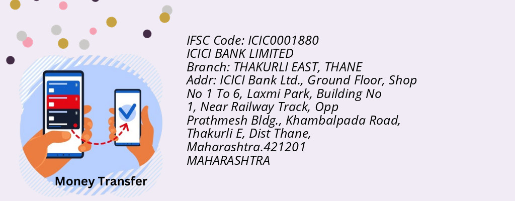 Find ICICI BANK IFSC Code THANE - THAKURLI EAST Branch Find ICICI BANK IFSC Code THANE - THAKURLI EAST Branch