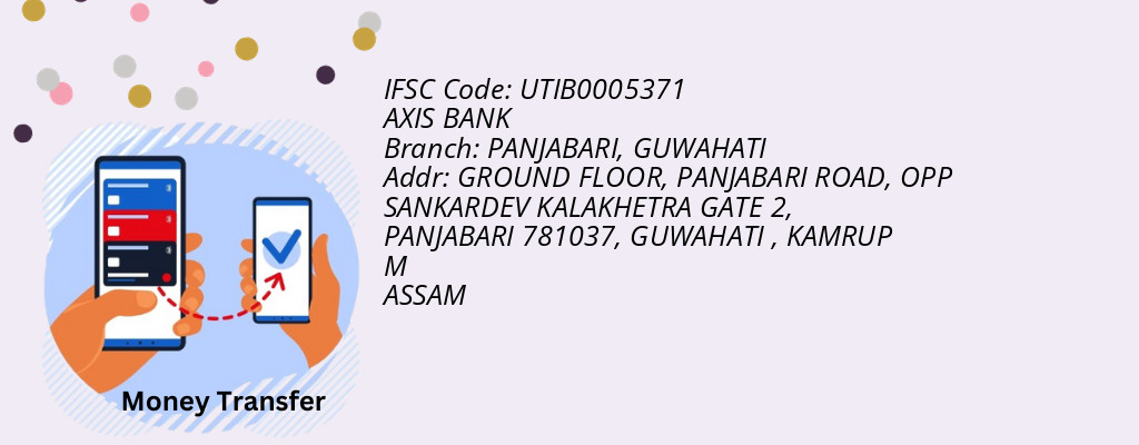 Find AXIS BANK IFSC Code GUWAHATI - PANJABARI Branch Find AXIS BANK IFSC Code GUWAHATI - PANJABARI Branch