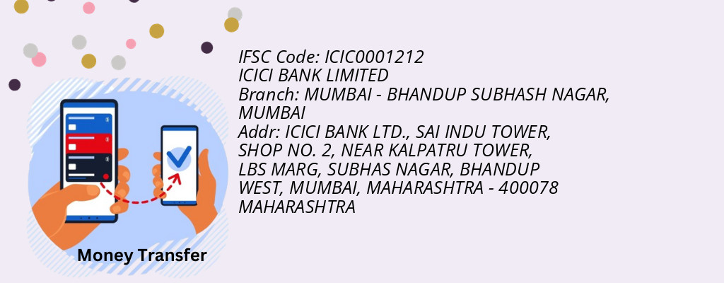 Find ICICI BANK IFSC Code MUMBAI - MUMBAI - BHANDUP SUBHASH NAGAR Branch