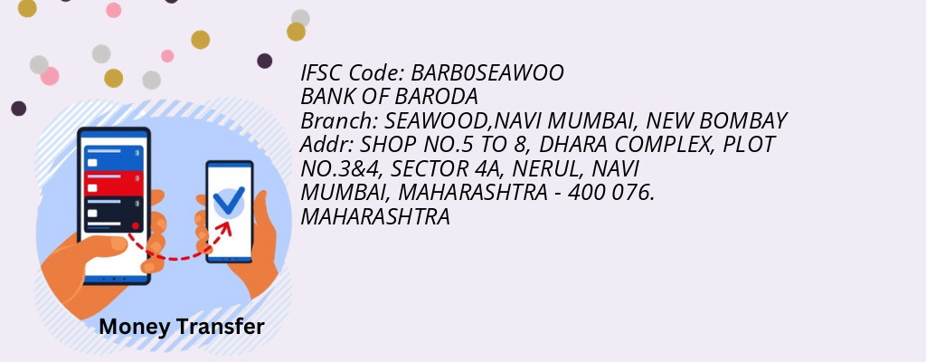 Find BANK OF BARODA IFSC Code NEW BOMBAY - SEAWOOD,NAVI MUMBAI Branch Find BANK OF BARODA IFSC Code NEW BOMBAY - SEAWOOD,NAVI MUMBAI Branch