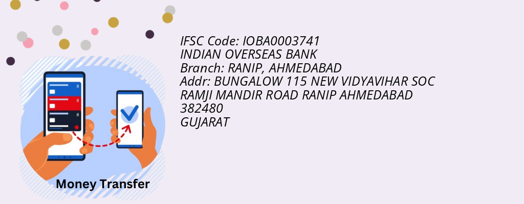 Find INDIAN OVERSEAS BANK IFSC Code AHMEDABAD - RANIP Branch Find INDIAN OVERSEAS BANK IFSC Code AHMEDABAD - RANIP Branch