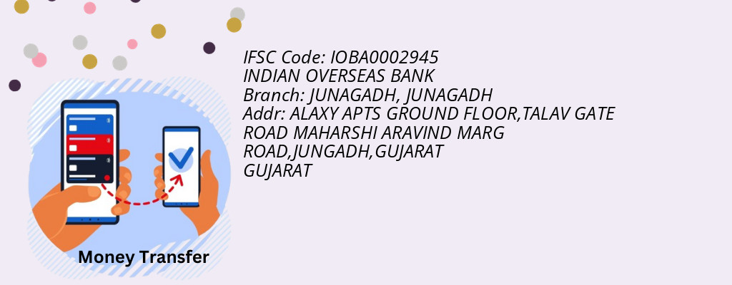 Find INDIAN OVERSEAS BANK IFSC Code JUNAGADH - JUNAGADH Branch Find INDIAN OVERSEAS BANK IFSC Code JUNAGADH - JUNAGADH Branch