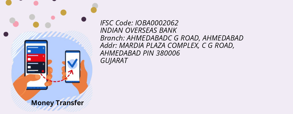 Find INDIAN OVERSEAS BANK IFSC Code AHMEDABAD - AHMEDABADC G ROAD Branch Find INDIAN OVERSEAS BANK IFSC Code AHMEDABAD - AHMEDABADC G ROAD Branch