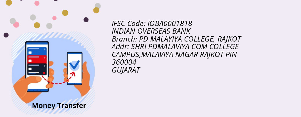 Find INDIAN OVERSEAS BANK IFSC Code RAJKOT - PD MALAYIYA COLLEGE Branch Find INDIAN OVERSEAS BANK IFSC Code RAJKOT - PD MALAYIYA COLLEGE Branch
